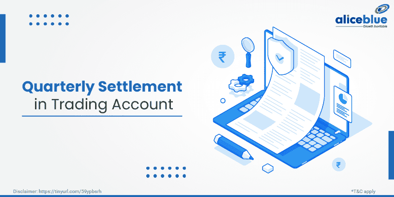 Quarterly Settlement in Trading Account
