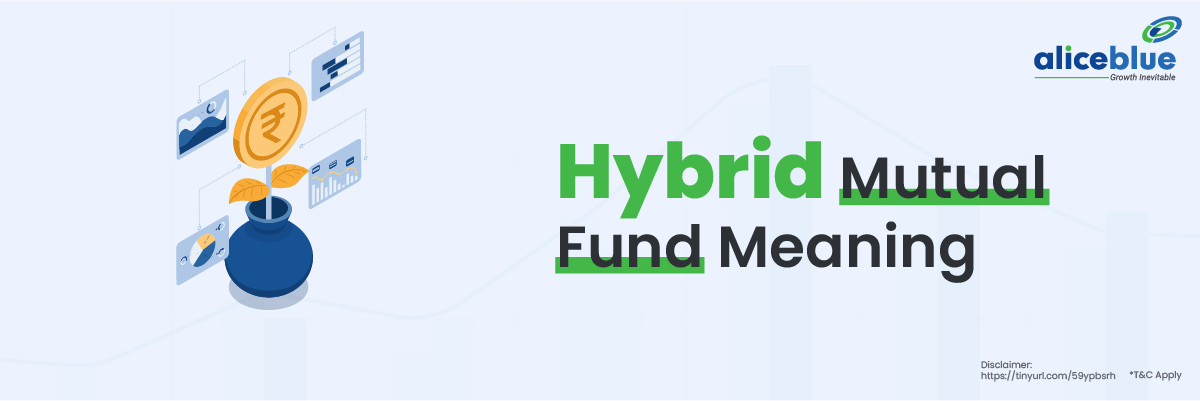 What is hybrid mutual fund