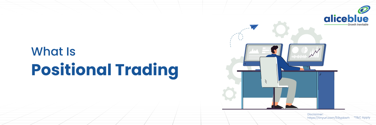What Is Positional Trading?