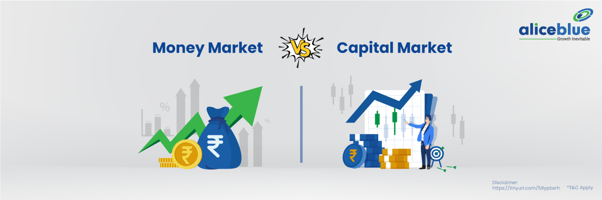 Money Market VS Capital Market