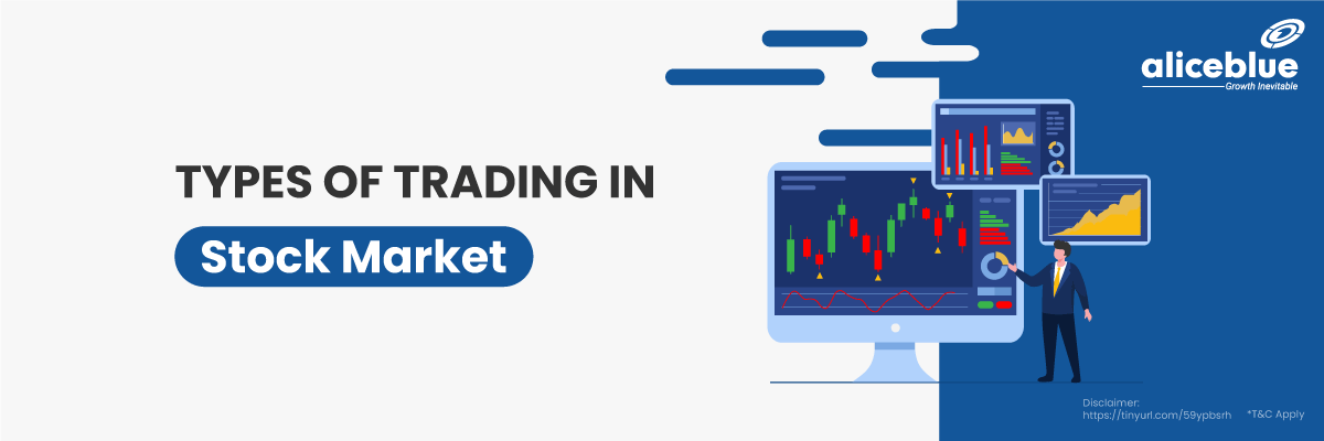 Types of Trading in Stock Market