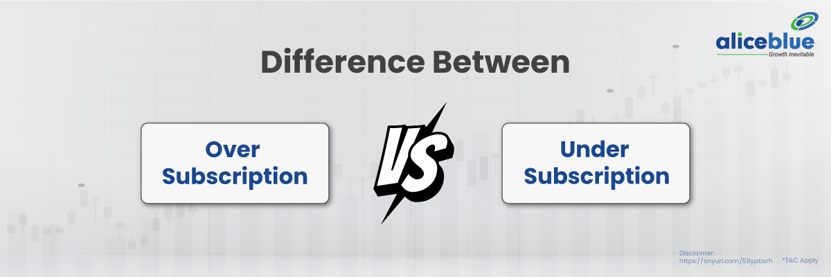 Difference Between Over Subscription And Under Subscription