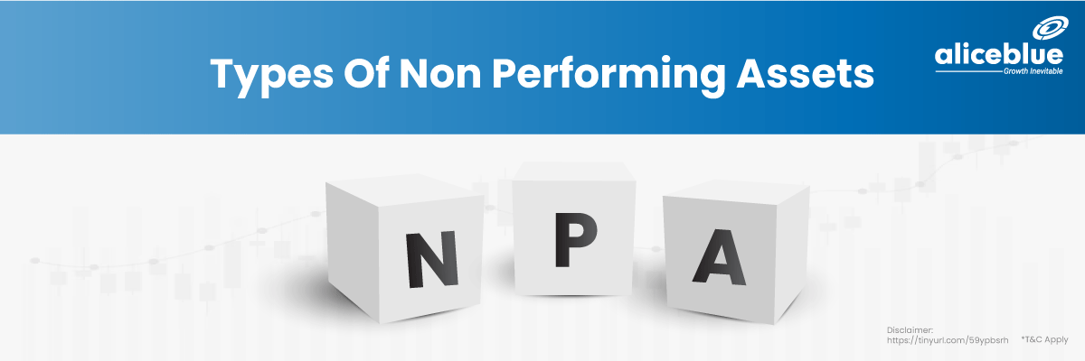 Types Of Non Performing Assets