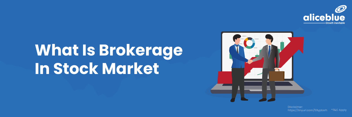 What Is Brokerage In Stock Market