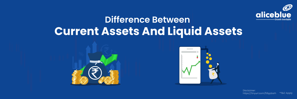 Difference Between Current Assets and Liquid Assets