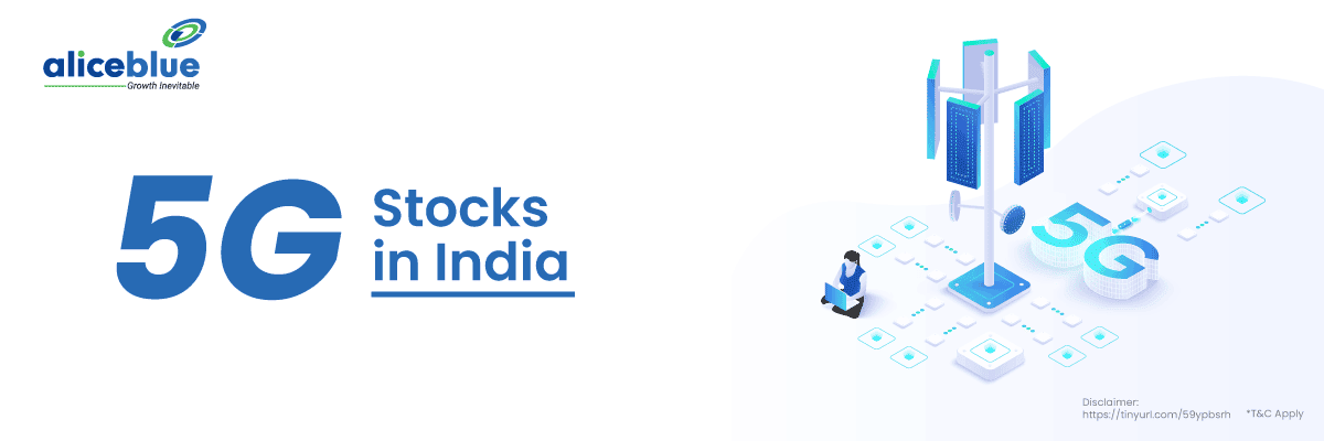 5G Stocks India - Top 5G Stocks