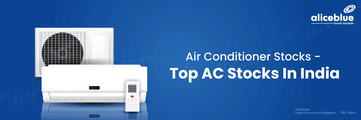 Air Conditioner Stocks - Top AC Stocks In India