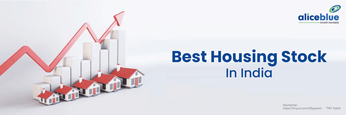 Housing Stocks - Best Housing Stock In India