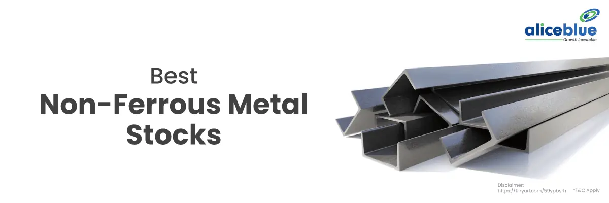 Non-Ferrous Metal Stocks - Best Non-Ferrous Metal Stocks