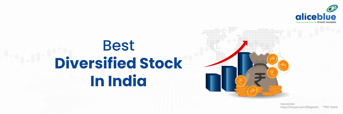 Diversified Stocks - Best Diversified Stock In India