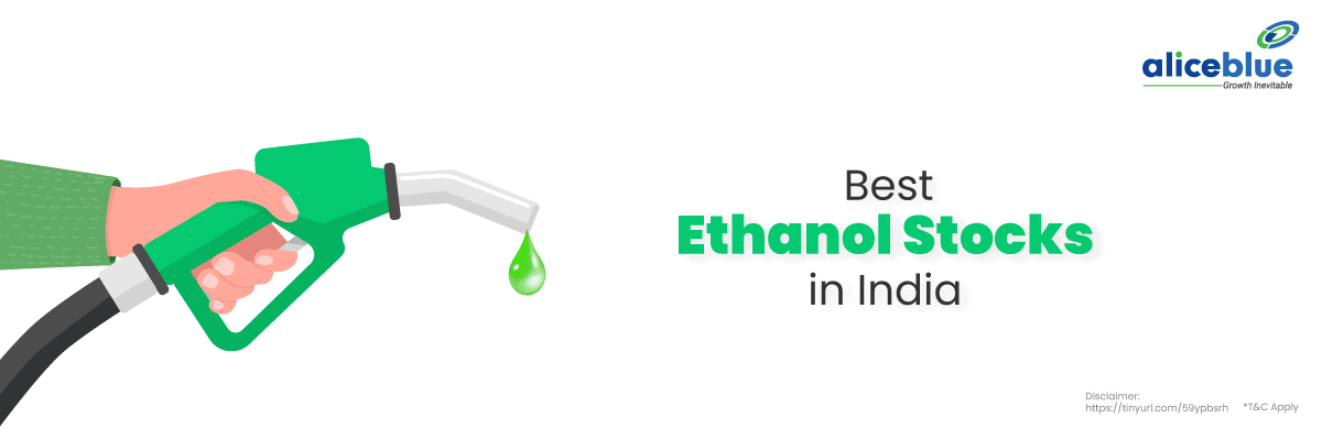 Best Ethanol Stocks In India