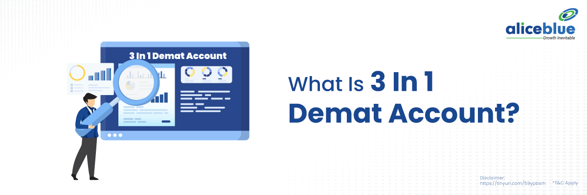 3 In 1 Demat Account - What Is 3 In 1 Demat Account?