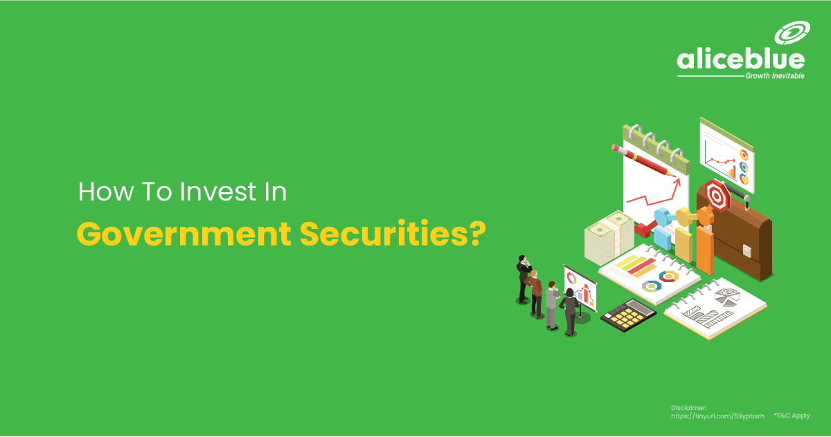 How To Invest In Government Securities?