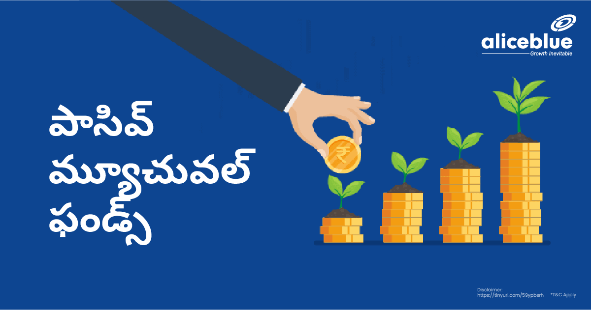 పాసివ్ మ్యూచువల్ ఫండ్స్ – Passive Mutual Funds In Telugu