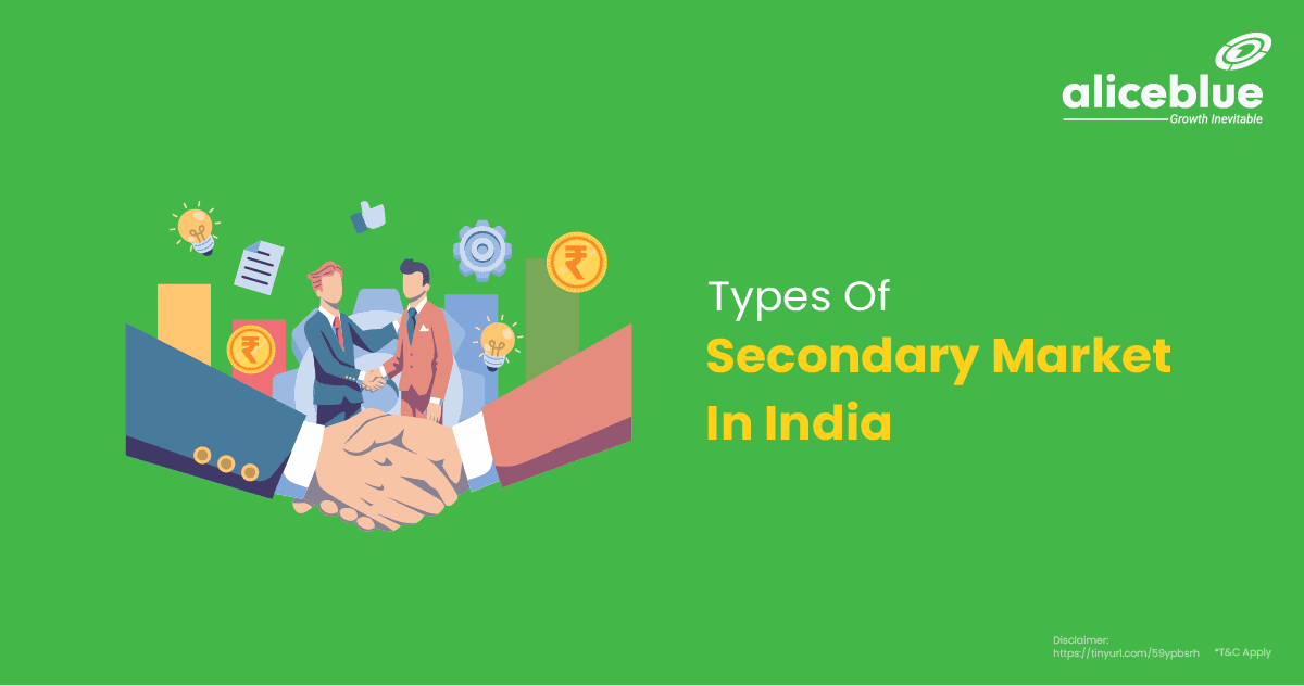Types Of Secondary Market In India