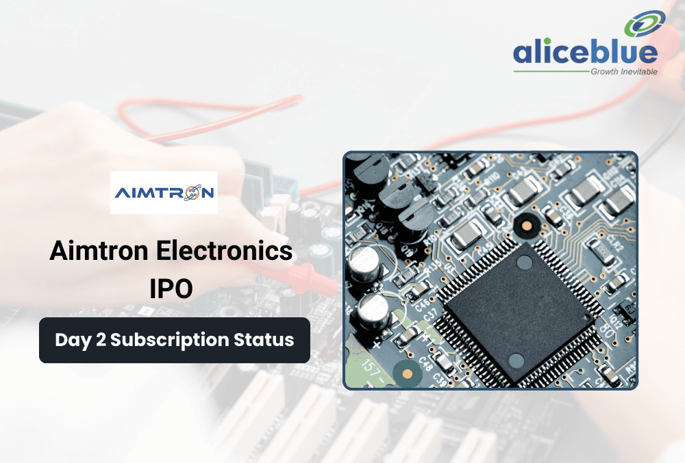 Aimtron Electronics IPO ने पकड़ी रफ़्तार, दूसरे दिन सब्सक्रिप्शन 5.09 गुना पार!