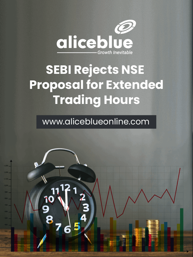 SEBI Rejects NSE Proposal for Extended Trading Hours (1)