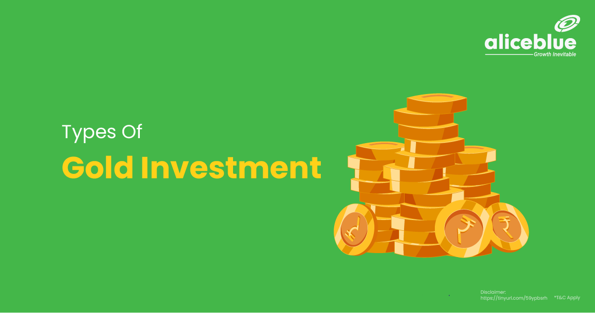 Types Of Gold Investment