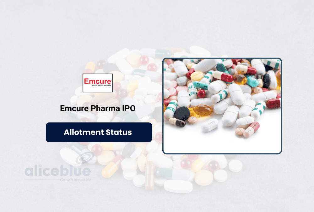 Emcure Pharmaceuticals IPO Allotment Is Scheduled For July 8