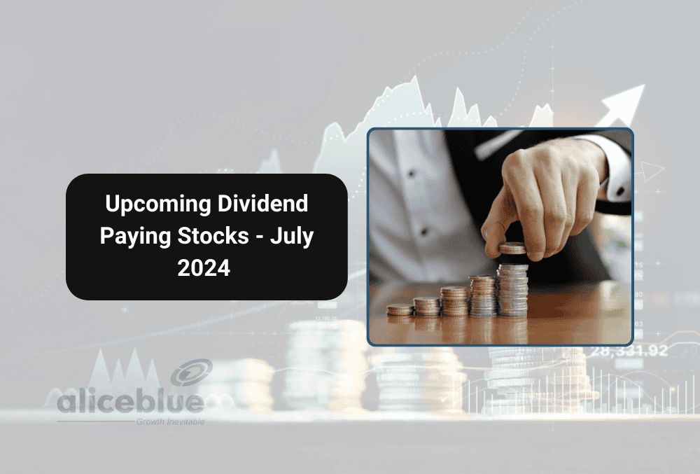 Dividend Paying Stocks for July 2024 Top Stocks List