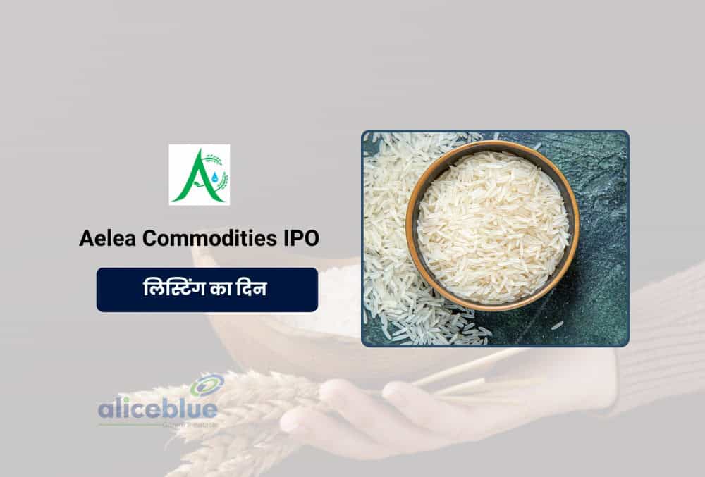 Aelea Commodities का शानदार पदार्पण: NSE SME पर 73% प्रीमियम