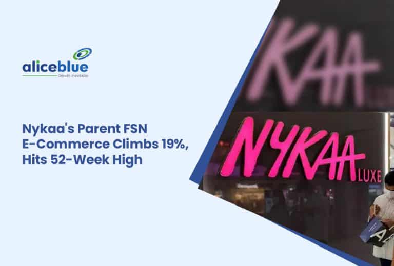 Nykaa Shares Surge 19% as FSN E-Commerce Hits 52-Week High