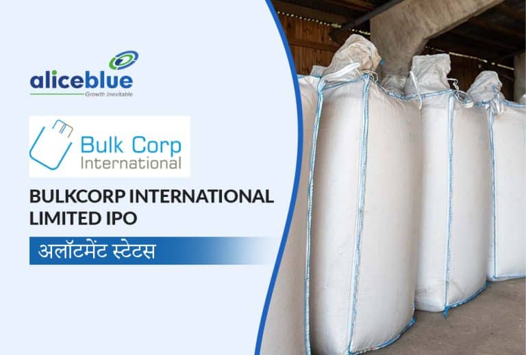 Bulkcorp International IPO: अलॉटमेंट, सब्सक्रिप्शन, GMP और अधिक जानने के लिए यहाँ देखें!