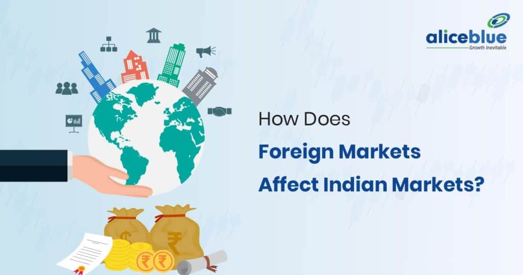 How Does Foreign Markets Affect Indian Markets English